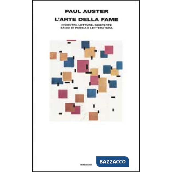 Arte della fame. Incontri, letture, scoperte, saggi di poesia e letteratura (L')