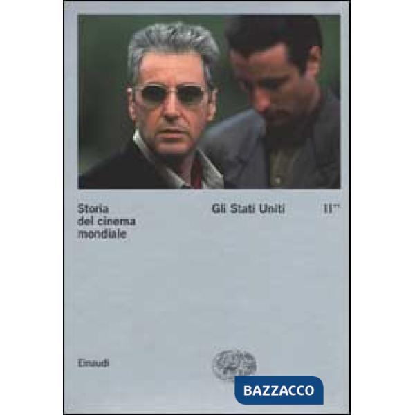 Storia del cinema mondiale. Vol. 2/2: Gli Stati Uniti.