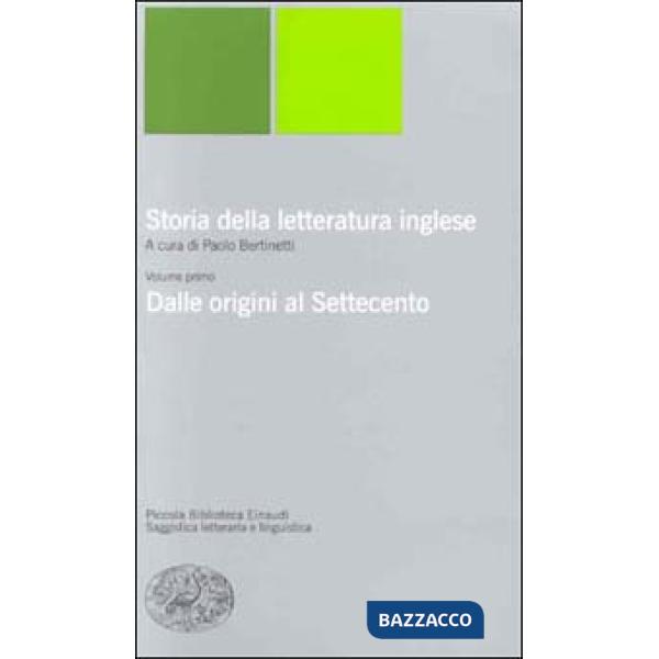 Storia della letteratura inglese. Vol. 1: Dalle origini al Settecento