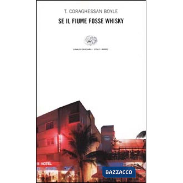 Se il fiume fosse whisky