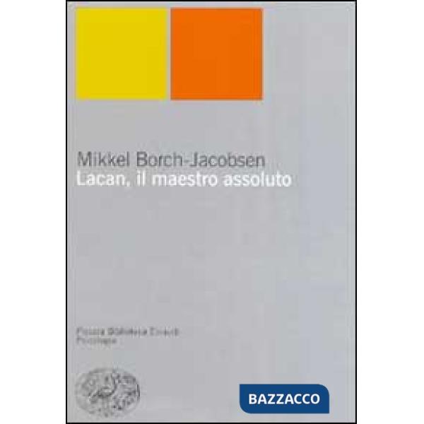 Lacan, il maestro assoluto