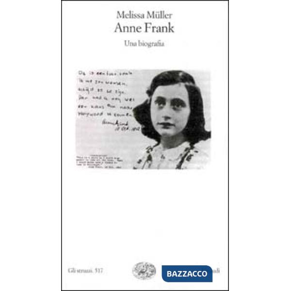 Anne Frank. Una biografia