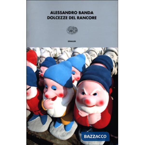 Dolcezze del rancore