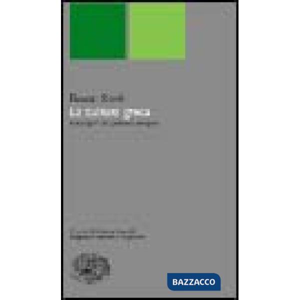 Cultura greca e le origini del pensiero europeo (La)