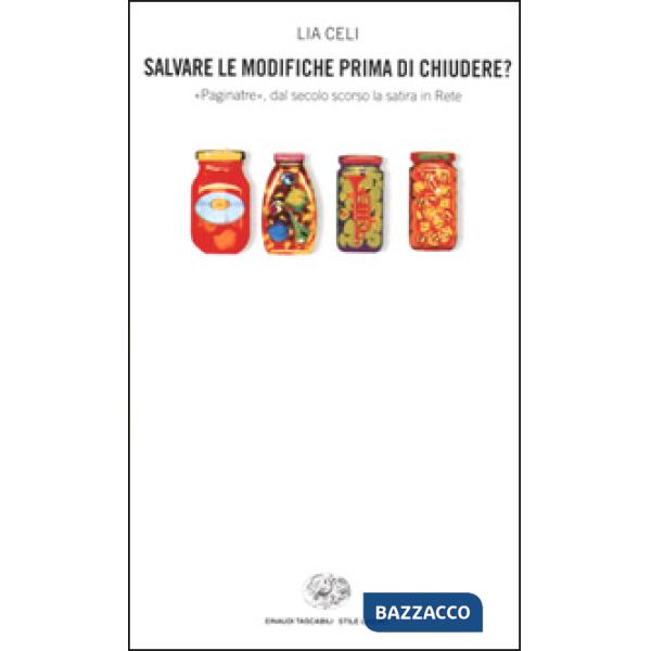 Salvare le modifiche prima di chiudere? Paginatre, dal secolo scorso la satira i