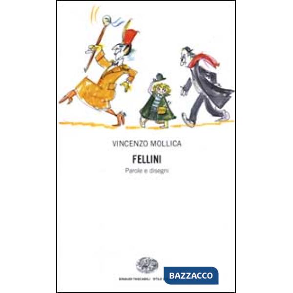 Fellini. Parole e disegni