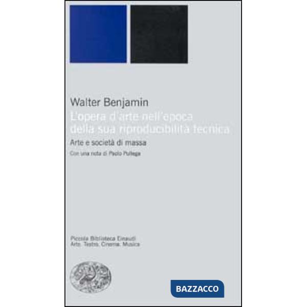 Opera d'arte nell'epoca della sua riproducibilità tecnica (L')
