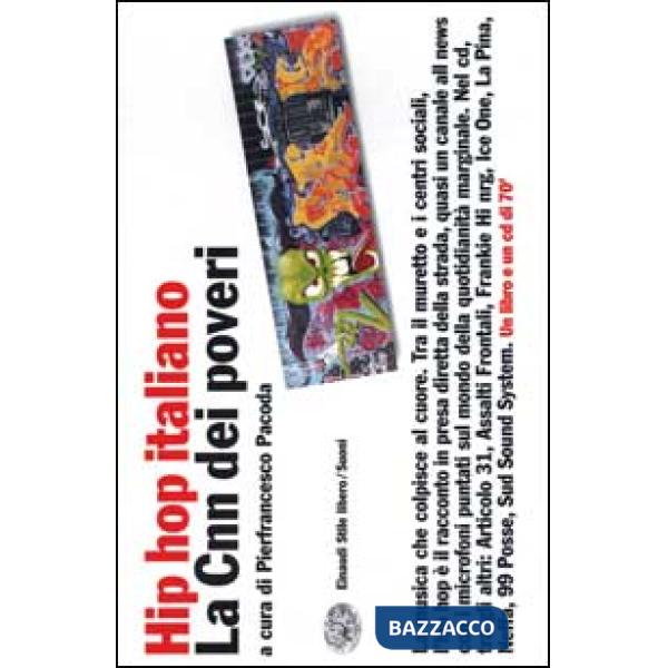 Hip hop italiano. La Cnn dei poveri. Con CD audio