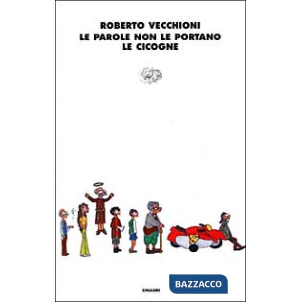 Parole non le portano le cicogne (Le)