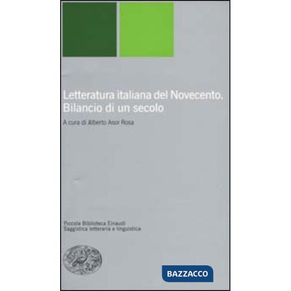 Letteratura italiana del Novecento. Bilancio di un secolo