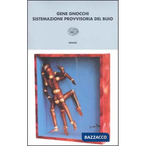 Sistemazione provvisoria del buio