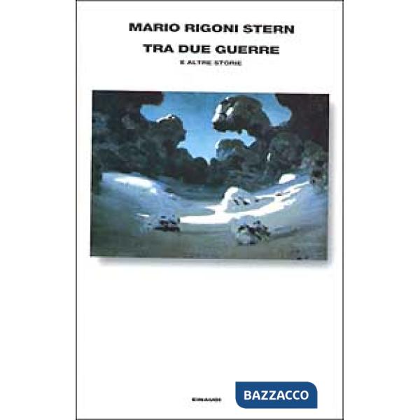 Tra due guerre e altre storie