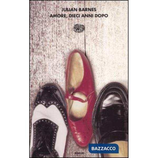 Amore, dieci anni dopo