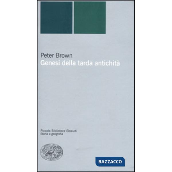 Genesi della tarda antichità
