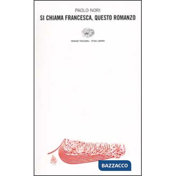 Si chiama Francesca, questo romanzo