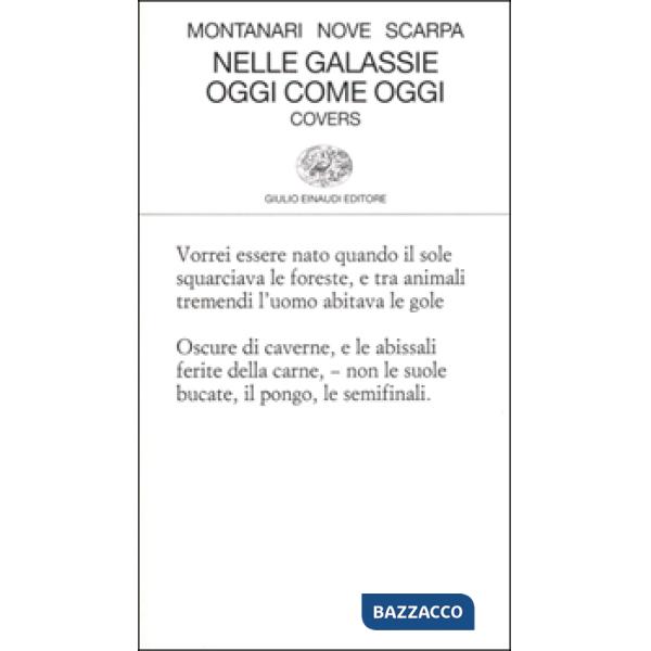 Nelle galassie oggi come oggi. Covers