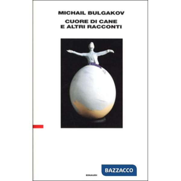 Cuore di cane e altri racconti