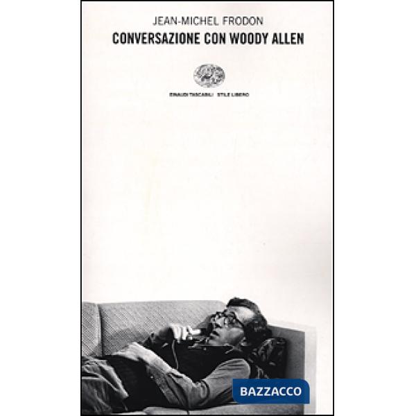 Conversazione con Woody Allen