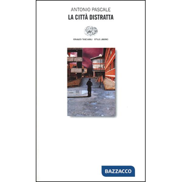 Città distratta (La)