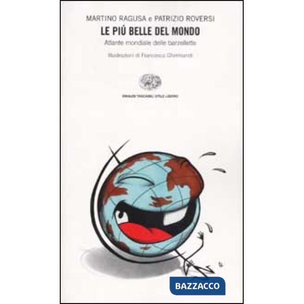 Più belle del mondo. Atlante mondiale della barzelletta (Le)