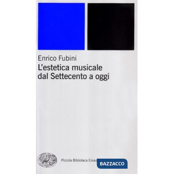 Estetica musicale dal Settecento a oggi (L')