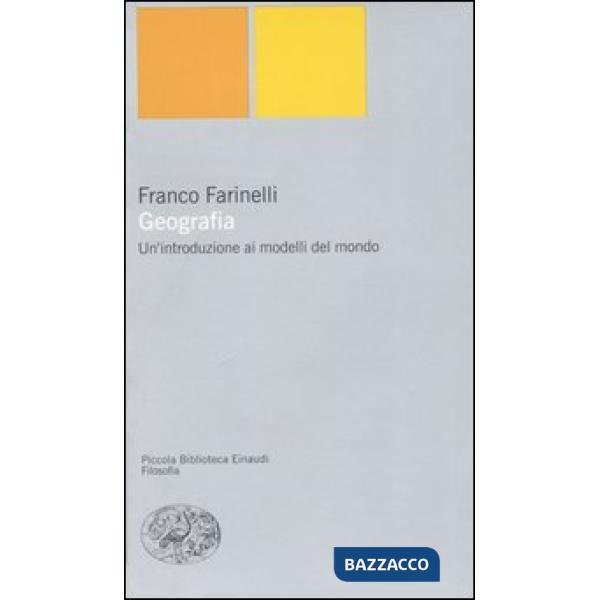 Geografia. Un'introduzione ai modelli del mondo