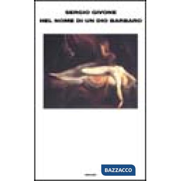 Nel nome di un dio barbaro