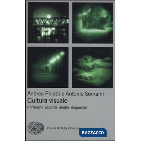 Cultura visuale. Immagini, sguardi, media, dispositivi