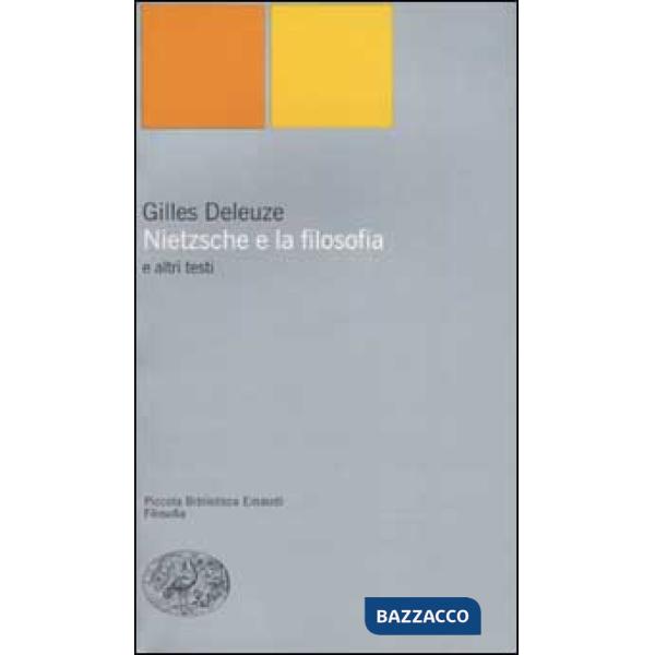 Nietzsche e la filosofia e altri testi