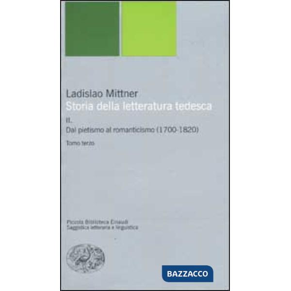 Storia della letteratura tedesca. Vol. 2: Dal pietismo al romanticismo (1700-1820)