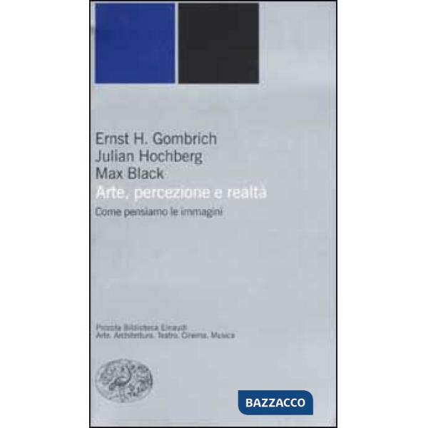 Arte, percezione e realtà. Come pensiamo le immagini