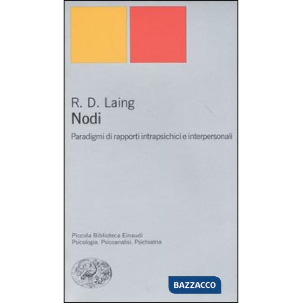 Nodi. Paradigmi di rapporti intrapsichici e interpersonali