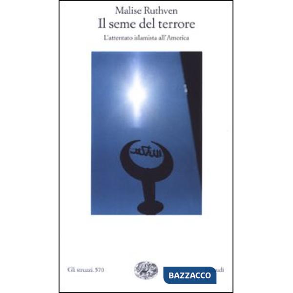 Seme del terrore. L'attentato islamista all'America (Il)