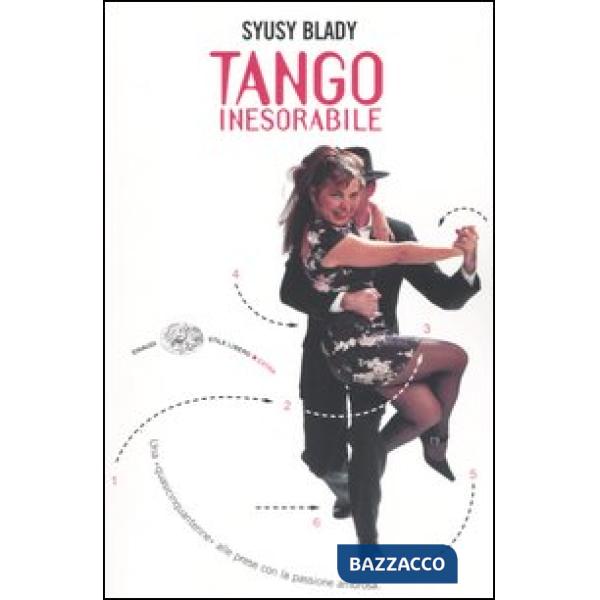 Tango inesorabile. Una «quasicinquantenne» alle prese con la passione amorosa