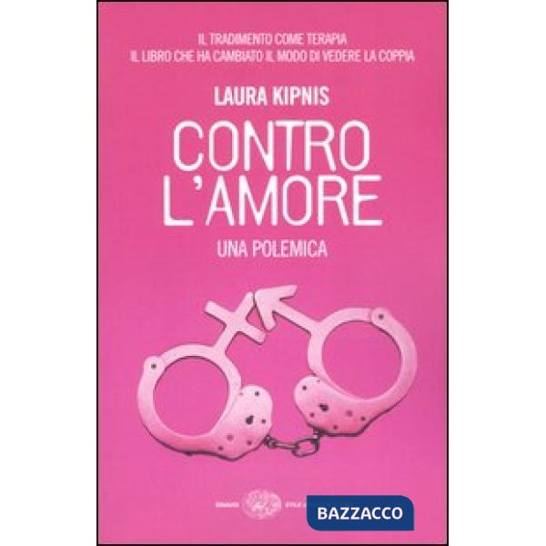 Contro l'amore. Una polemica