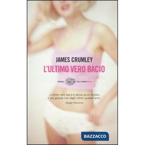 Ultimo vero bacio (L')