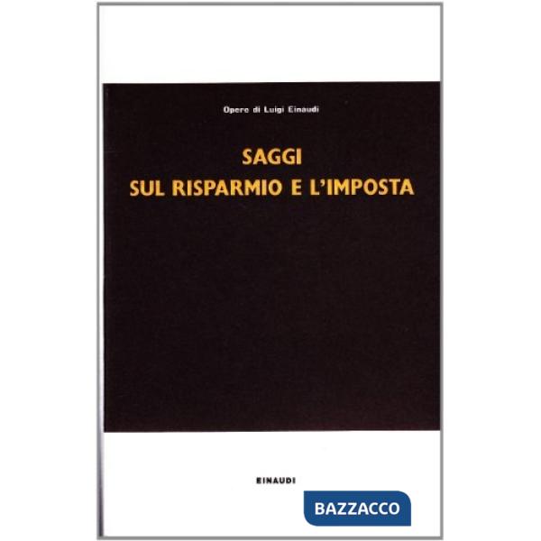 Saggi sul risparmio e l'imposta