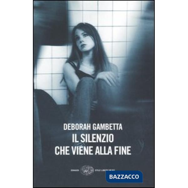 Silenzio che viene alla fine (Il)