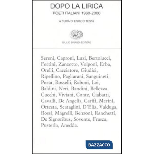 Dopo la lirica. Poeti italiani 1960-2000