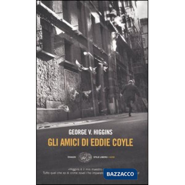 Amici di Eddie Coyle (Gli)