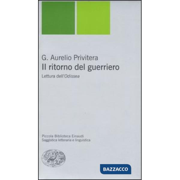 Ritorno del guerriero. Lettura dell'Odissea (Il)