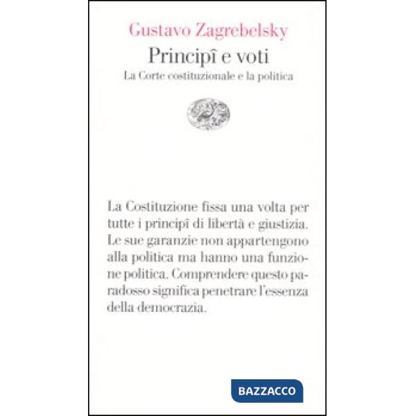 Principî e voti. La Corte costituzionale e la politica