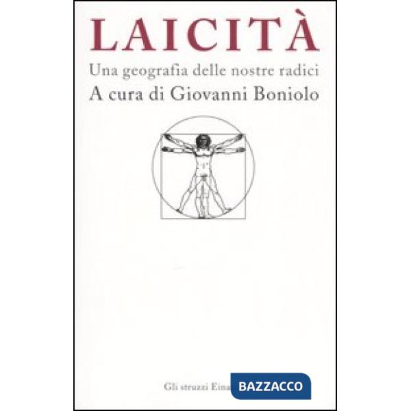 Laicità. Una geografia delle nostre radici