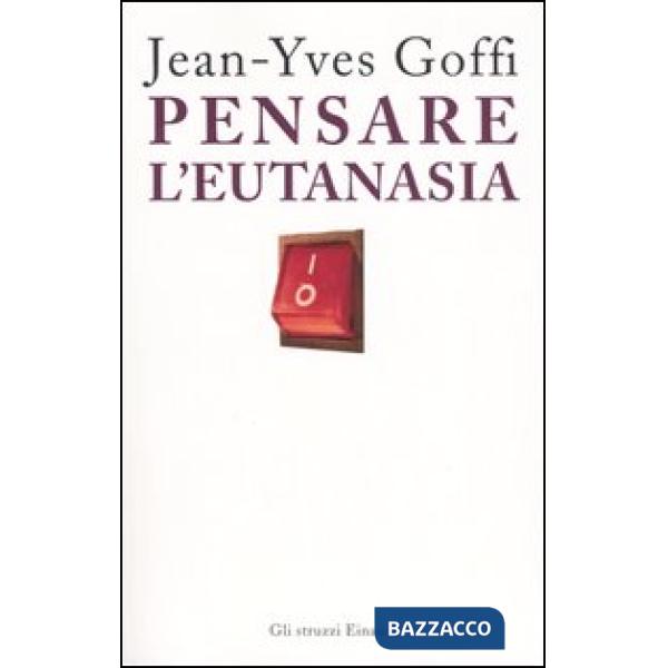 Pensare l'eutanasia