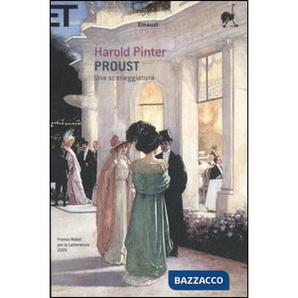 Proust. Una sceneggiatura. Alla ricerca del tempo perduto