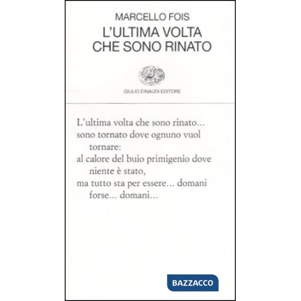 Ultima volta che sono rinato (L')