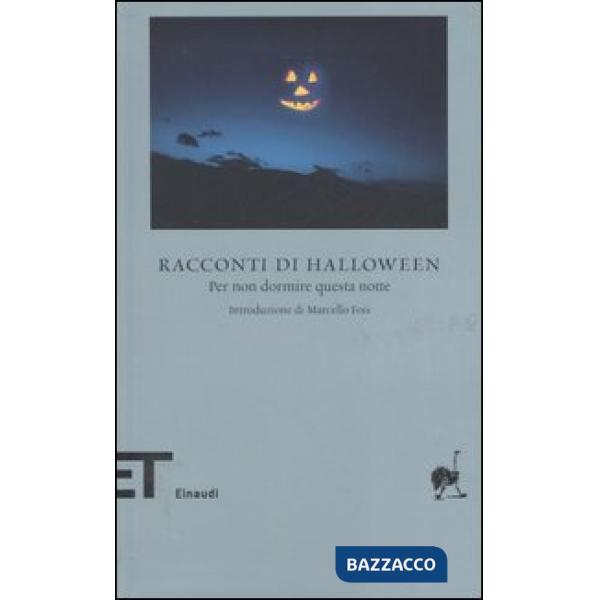 Racconti di Halloween. Per non dormire questa notte