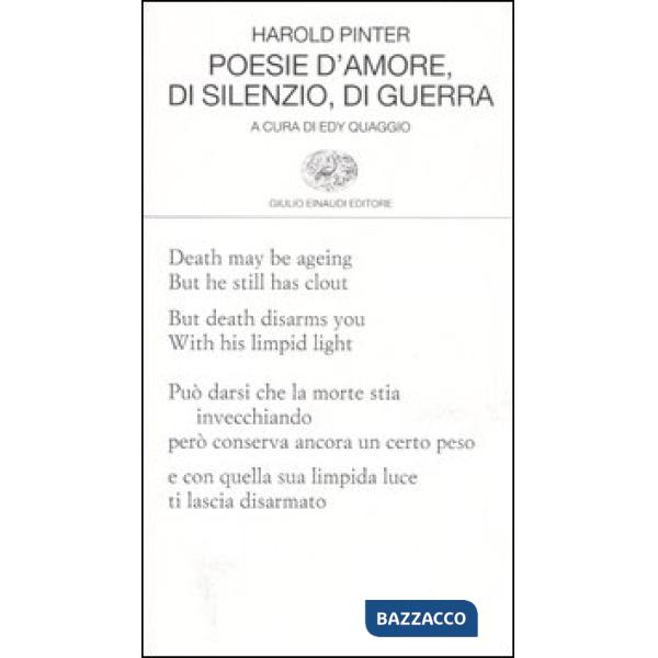 Poesie d'amore, di silenzio, di guerra. Testo inglese a fronte