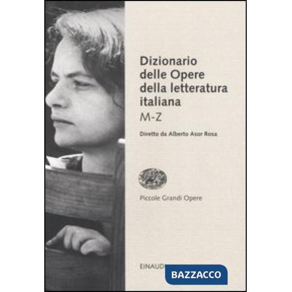 Dizionario delle opere della letteratura italiana. Vol. 2: M-Z