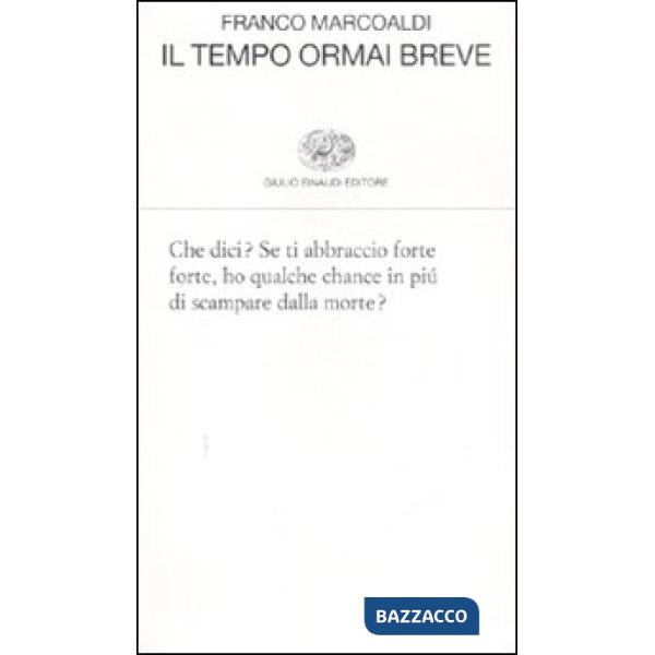 Tempo ormai breve (Il)